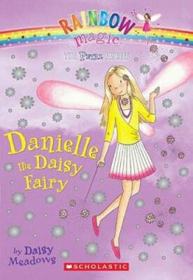 Petal Fairies #6: Danielle the Daisy Fairy: A Rainbow Magic Book - GOOD