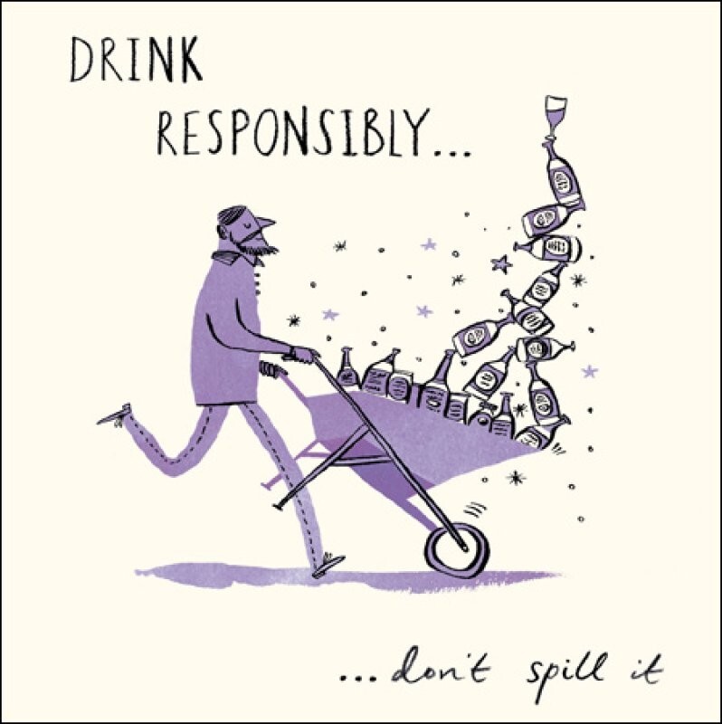 Funny Birthday Card Drink Responsibly – Don’t Spill It Greeting Card