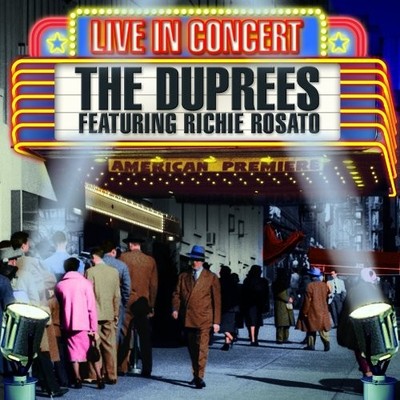 DUPREES FEATURING RICHIE ROSATO - Live In Concert - CD - Live - **SEALED/ NEW**
