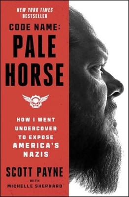 Code Name: Pale Horse : How I Went Undercover to Expose - Trade Paperback NEW Sc