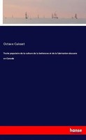 Traite Populaire De La Culture De La Betterave Et De La Fabrication Dusucre...