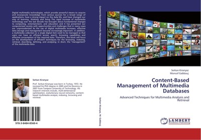 Content-Based Management of Multimedia Databases Serkan Kiranyaz