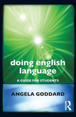 Doing English Language: A Guide for Students (Doing Series),Godd