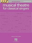 Musical Theatre for Classical Singers by Hal Leonard Publishing Corporation (Mixed media product, 2011)