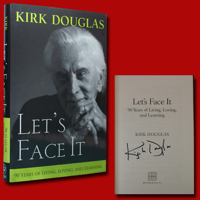 Let's Face It SIGNED Kirk Douglas (2007,HC,1st/1st) VERY GOOD