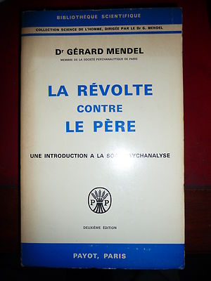 Dr. Gérard MENDEL Die Revolte gegen den Vater Payot Wissenschaftliche Bibliothek 1969 Ausverkauft