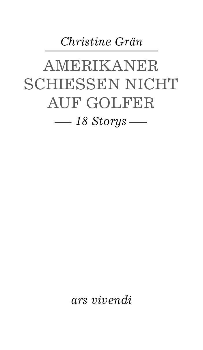 Thumbnail - Amerikaner Schießen Nicht Auf Golfer, Christine Grän