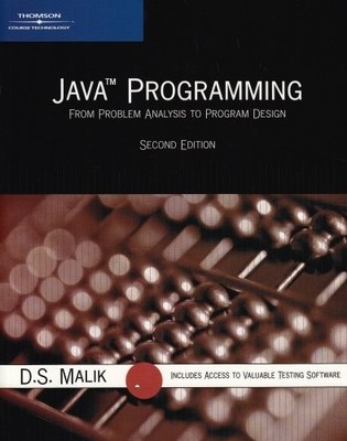 JAVA PROGRAMMING: FROM PROBLEM ANALYSIS TO PROGRAM DESIGN, By D. S. Malik *VG+*