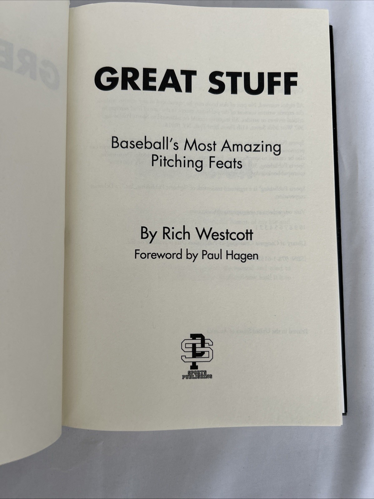 Great Stuff : Baseball's Most Amazing Pitching Feats by Rich Westcott (2014,...