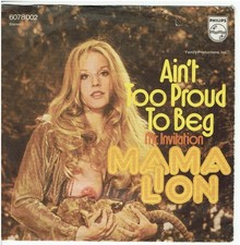 7 Single , Mama Lion - Aint Too Proud To Beg ...