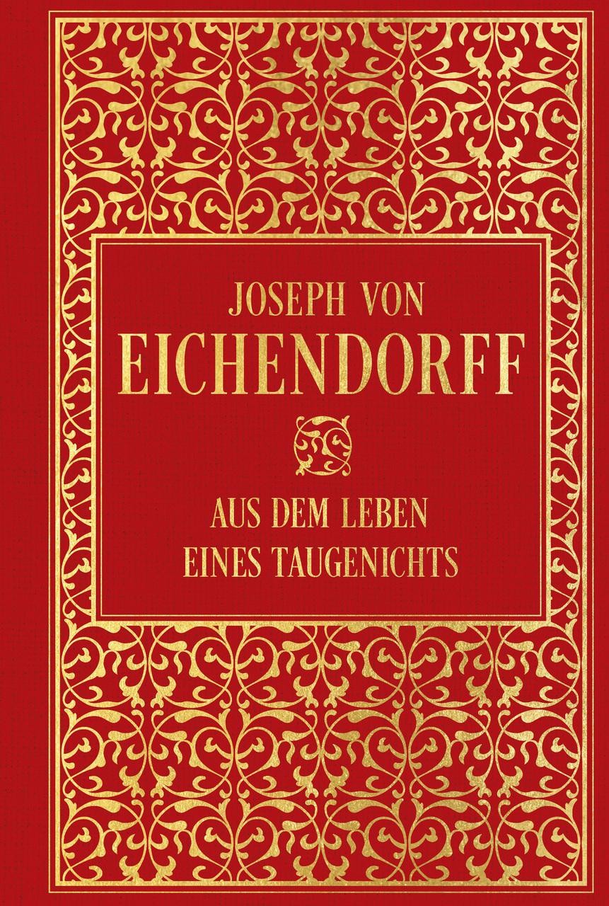 Aus dem Leben eines Taugenichts Joseph Von Eichendorff