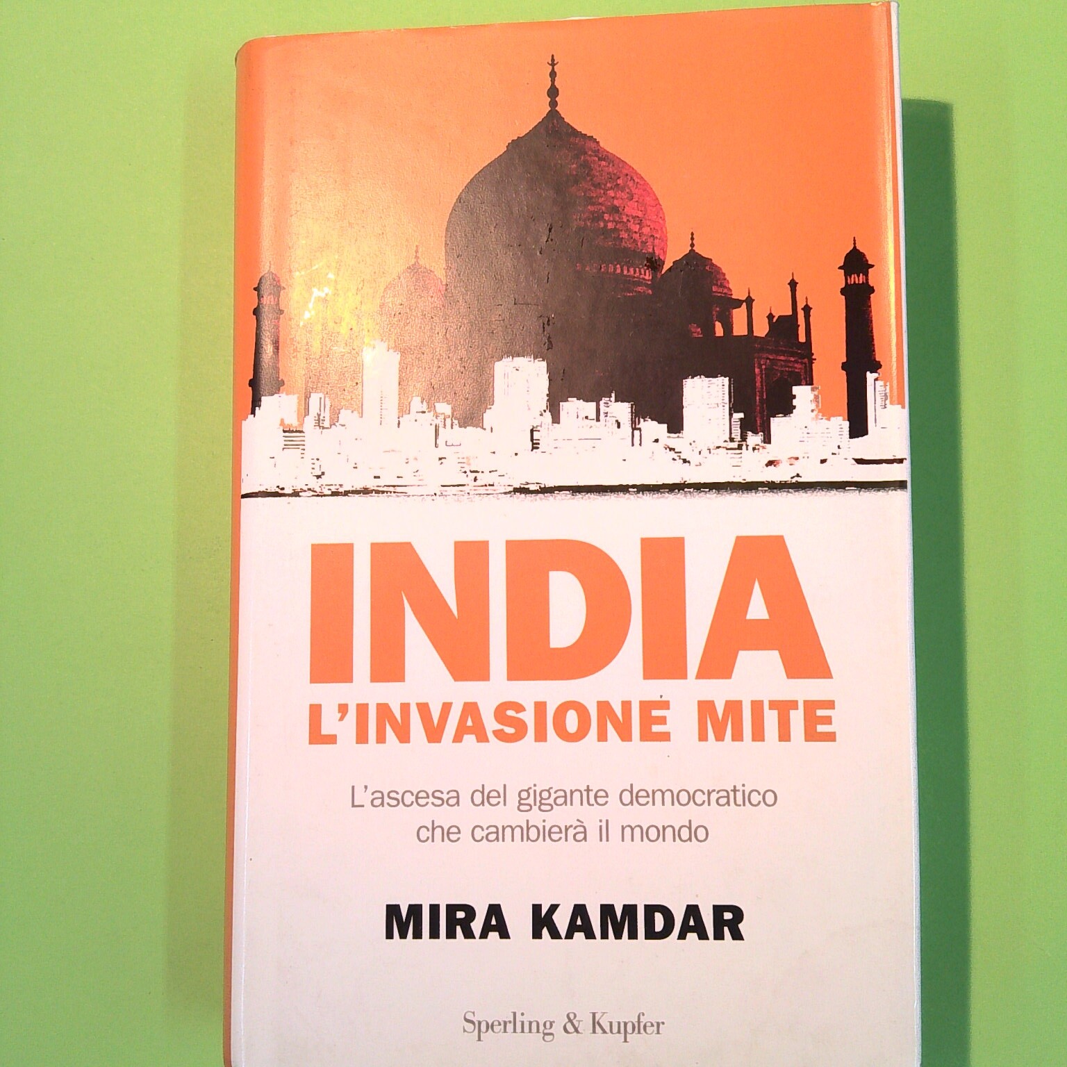 INDIA L'INVASIONE MITE KAMDAR SPERLING & KUPFER