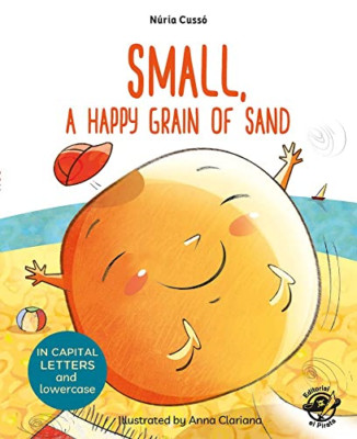 Small, a Happy Grain of Sand (Learn to Read in CAPITAL  - Paperback NEW Cuss�, N