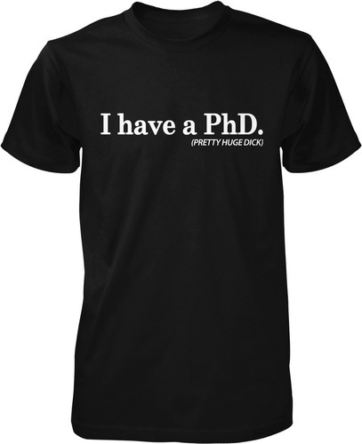 I Have a PHD (Pretty Huge Dick 