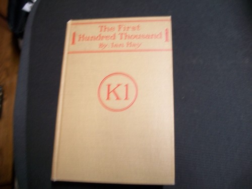 The First Hundred Thousand by Ian Hay HC First Edition 1916