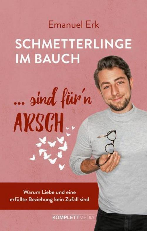 Thumbnail - Schmetterlinge Bauch Sind Für'n Arsch Emanuel Erk