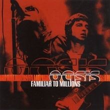 Familiar to Millions von Oasis | CD | Zustand sehr gut