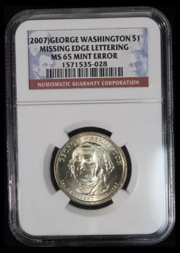 2007 Washington Dollar - Missing Edge Lettering Error - NGC MS-65      TQ2767/JU