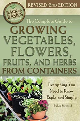 The Complete Guide to Growing  - VERY GOOD