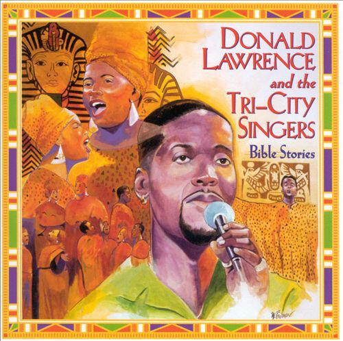 Bible Stories - Donald Lawrence & The Tri-City Singers - CD