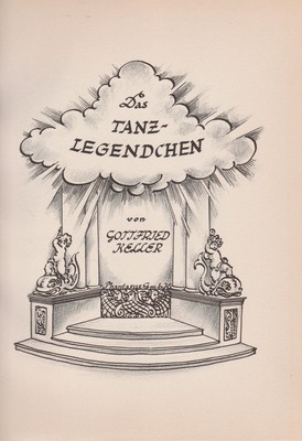 Das Tanzlegendchen. Geschrieben und illustriert v KELLER, Gottfried / Hans FREE