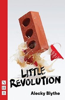Little Revolution (NHB Modern Plays) von Alecky Blythe | Buch | Zustand gut