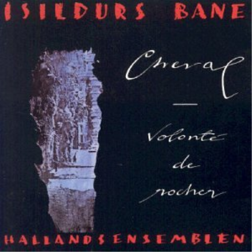 Isildurs Bane Cheval - Volonte De Rocher (CD)