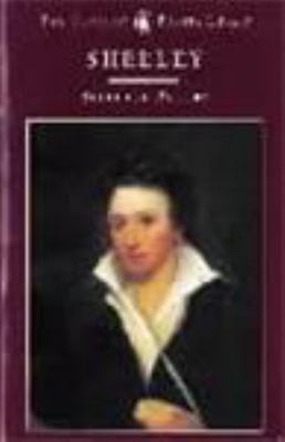 Shelley: Selected Poetry by Shelley, Percy Bysshe