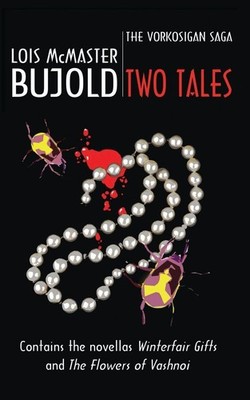 Lois McMaster Bujold Two Tales (Vorkosigan Saga) (Taschenbuch) (US IMPORT)