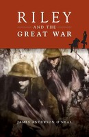 James Anderson O'neal | Riley And The Great War | Taschenbuch | Englisch (2018)