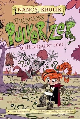 Quit Buggin' Me! #4 (Princess Pulveri..., Krulik, Nancy