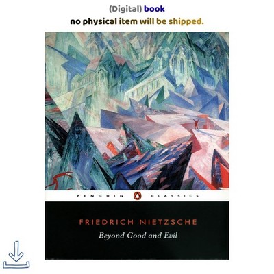 Friedrich Nietzsche Beyond Good and Evil (Penguin Classics) 2003
