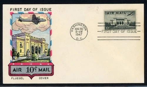 UNITED STATES FLUEGEL COVER LOT #46 1947 10c Air Mail Pan American Union FDC $$$