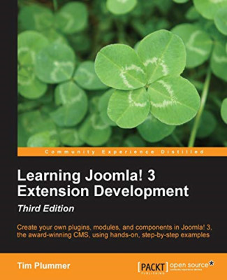 Joomla lernen! 3 Extension Development - Third Edition - NEU Tim Plummer 2013