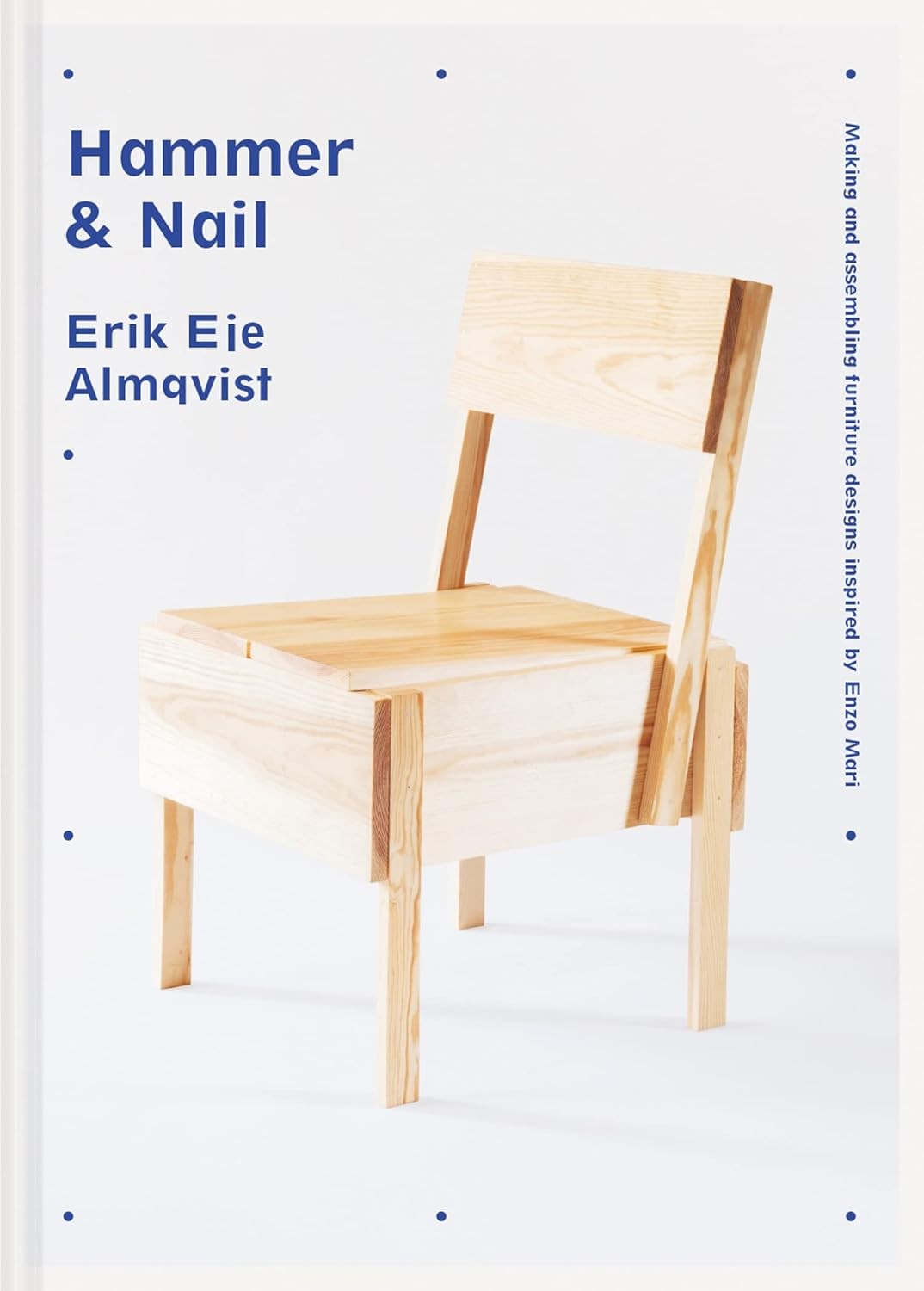 Hammer and Nail Making and Assembling Furniture Designs Inspired by Enzo Mari - Image 11