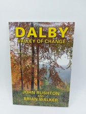 Dalby: Valley of Change By John Rushton, Brian Walker
