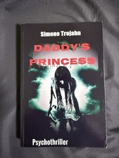Daddys Princess - Psychothriller von Simone T...