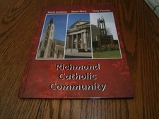 2012 RICHMOND INDIANA CATHOLIC COMMUNITY ST. ANDREW MARY HOLY FAMILY DIRECTORY