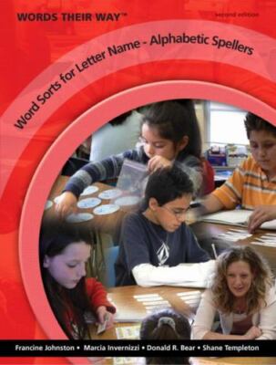 Words Their Way Ser.: Word Sorts for Letter Name - Alphabetic Spellers by ...
