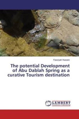 Thumbnail - The Potential Development Of Abu Dablah Spring As A Curative Tourism
