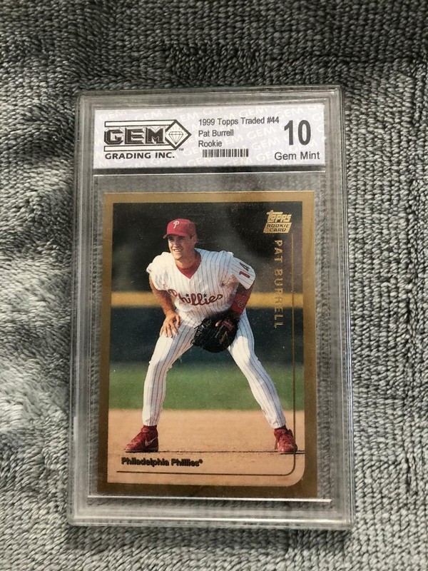 1999 Topps Traded #44 Pat Burrell rookie card Gem GRADED 10 (Mint or better)
