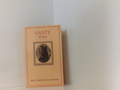 Dante Werke. Italienisch-Deutsch - Sonderausgabe -die Tempel-Klassiker. Dante: