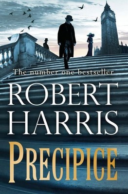 Precipice The thrilling new novel from the no.1 bestseller Robert Harris
