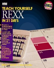 TEACH YOURSELF REXX IN 21 DAYS (SAMS TEACH YOURSELF) By William F. Schindler