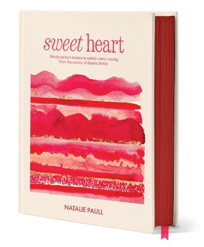 Sweet Heart : Simply Perfect Recipes To Satisfy Every Craving From The Creator Of Beatrix Bakes Natalie Paull - Image 3