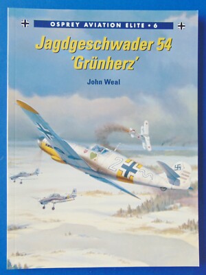 Jagdgeschwader 54 'Grunherz' by John Weal - Osprey Aviation Elite #6