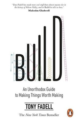 Build An Unorthodox Guide to Making Things Worth Making