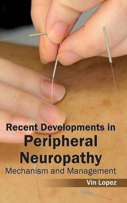 Recent Developments in Peripheral Neuropathy: Mechanism a (Hardback) (UK IMPORT)