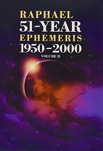 Raphael's 51-Year Ephemeris 1950 to 2000: 2. Raphael 9780572039080 New**