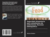 Seguridad Alimentaria Para Estudiantes De EnfermeríA: RevisióN BibliográFica Mar